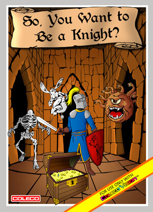 So, You Want to Be a Knight? for Colecovision Box Art